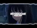 without me - halsey [edit audio] c/w @prodbyteio