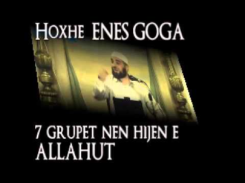 7 grupet nen hijen e Allahut - Hoxhë Enes Goga