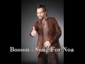 Bosson - song for noa 