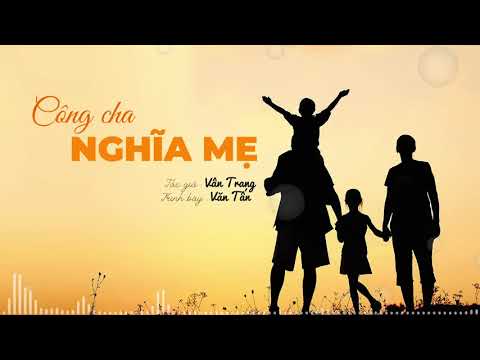 Công cha nghĩa mẹ Sheet - Văn Tấn
