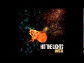Hit The Lights- Earthquake