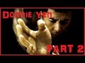 Donnie Yen Martial Arts Tribute PART 2