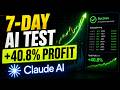 I Tested Claude’s New AI Trading Agent for 7 Days (Zero Code)