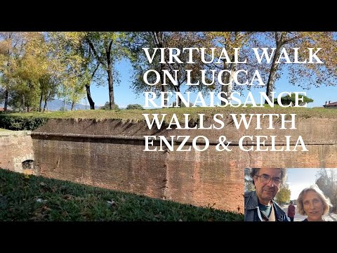 VIRTUAL WALKING TOUR - LUCCA RENAISSANCE WALLS - CITY IN TUSCANY - TRIP TO TOP ITALIAN DESTINATION