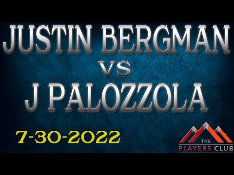 [7-30-22] Justin Bergman vs Josh Palozzola