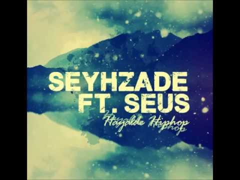 Seyhzade Ft Seus Hayalde Hiphop