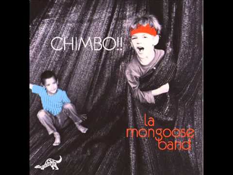 La Mongoose Band - Chimbo