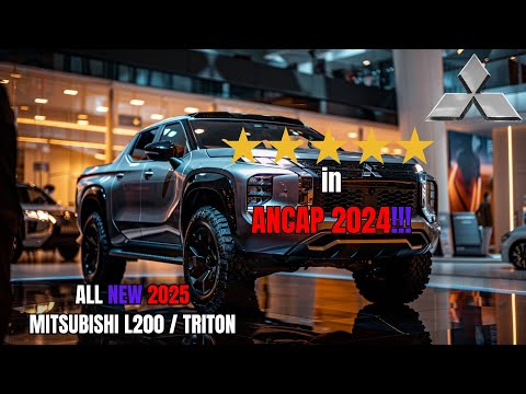 2025 Mitsubishi L200 / triton : The Best in ANCAP 2024 Safety!