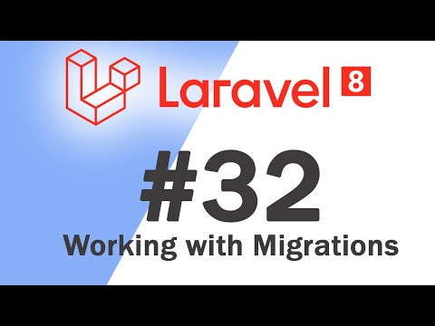 32 Laravel 8 PHP Framework Basics | Working with Migrations | Quick programming tutorial