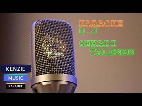 Karaoke Dj Sekadi Talenan