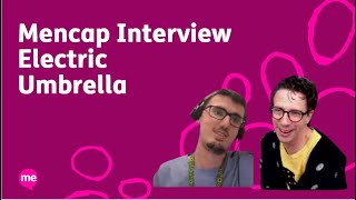 Electric Umbrella : Mencap interview the rising Britain's Got Talent stars