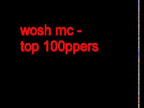 Wosh Mc - Top 100ppers