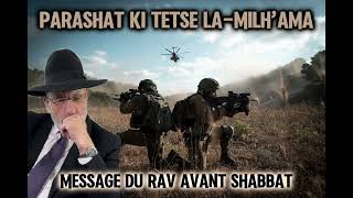Parashat Ki Tetse 5784 (2024)🇮🇱 Message du Rav avant Shabbat