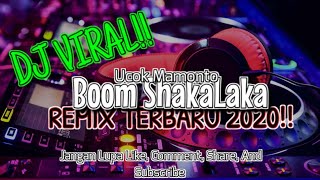 Download lagu DJ VIRAL!! - Ucok Mamonto_-_Boom ShakaLaka_-_( Break Club )_New 2k20!!_(128k) mp3