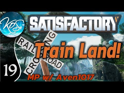 Satisfactory Ep 19: MOAR IRON - Train Land! MP w/ Aven1017 - Let's Play, Gameplay