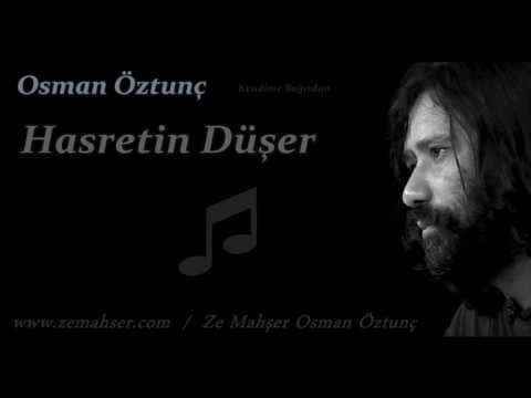 Hasretin Düşer (Osman Öztunç)