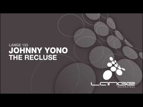 Johnny Yono - The Recluse (Original Mix) [OUT NOW!]