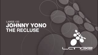 Johnny Yono - The Recluse (Original Mix) [OUT NOW!]