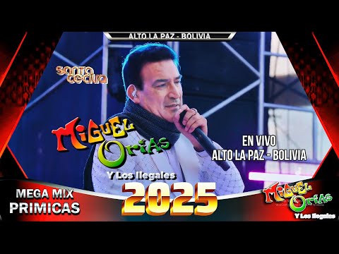 Mix MIGUEL ORIAS En Vivo Alto La Paz - Bolivia 2025