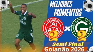Anapolina 2 x 2 Goiás | Melhores Momentos Semifinal Goianão 2026