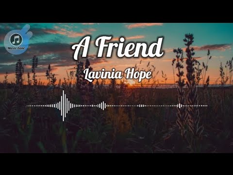 Lavinia Hope - A Friend