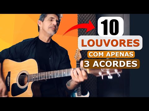Musicas com 3 acordes  - como tocar 10 louvores - Violão Gospel (Fingerstyle)
