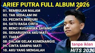 Download lagu ARIEF PUTRA FULL ALBUM TERBARU 2024 | REMBULAN MALAM🎵TAK SEDALAM INI🎵| TERPOPULER TANPA IKLAN mp3
