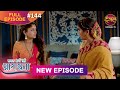 Safal Hogi Teri Aradhana New Full Episode 144 29 March 2025 NewEpisode Dangal TV