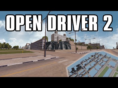 Open Driver 2 - First Look!