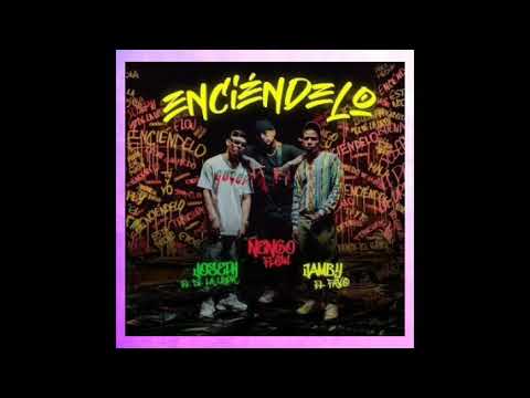 Enciéndelo - Jamby El Favo Ft. Ñengo Flow & Joseph El De La Urba