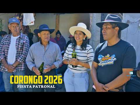 FIESTA PATRONAL DE CORONGO 2026 ultimo día