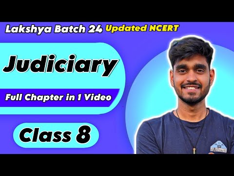 JUDICIARY Class 8 Civics Chapter 4 Full Chapter Explanation in One Video