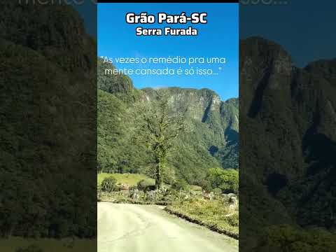 Serra Furada em Grão Pará-SC #serracatarinense #serradoriodorastro #serrafurada #bomjardimdaserrasc