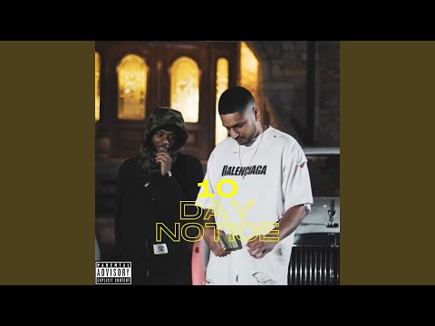 10 Day Notice (feat. Lil Moe 6Blocka)