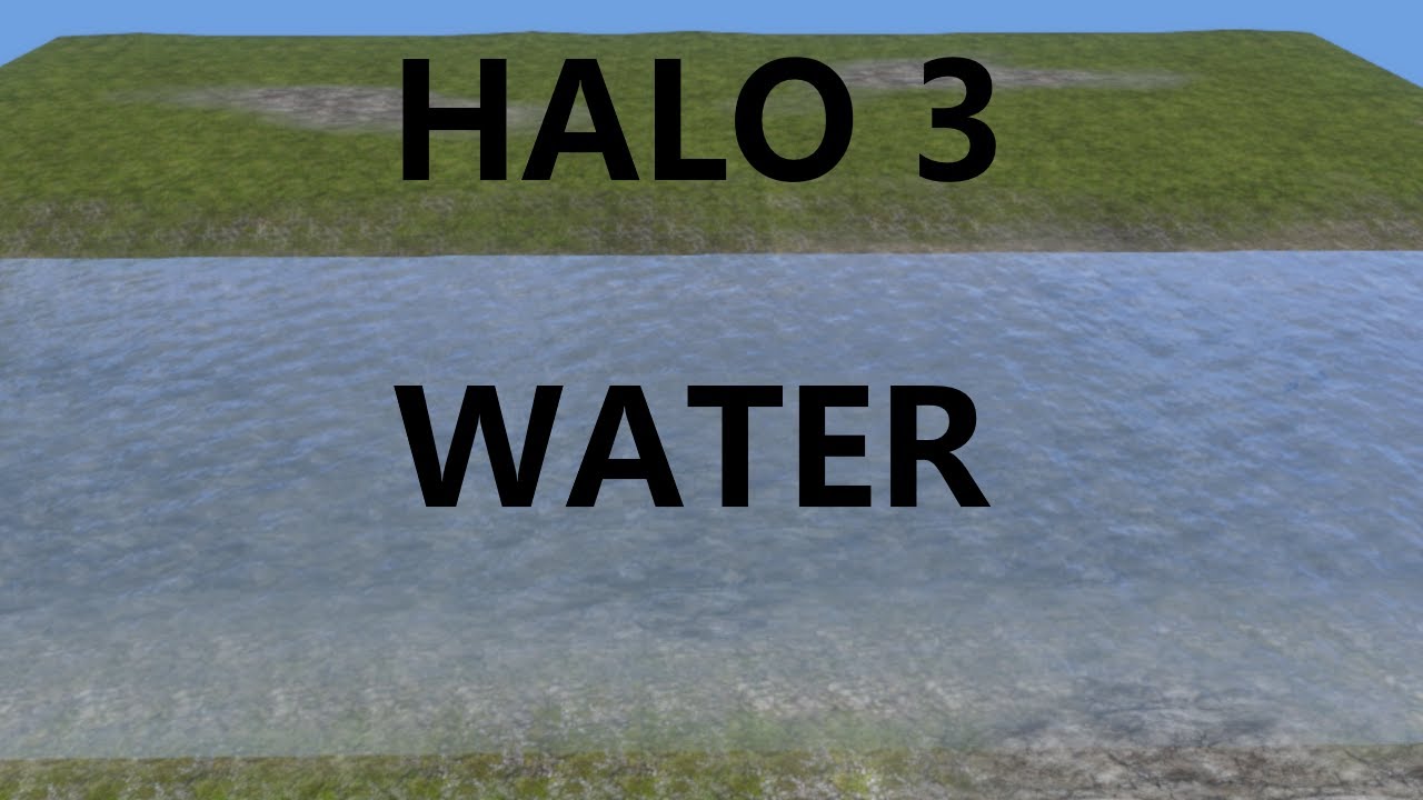 Halo 3 Mod Tools: Water Tutorial.