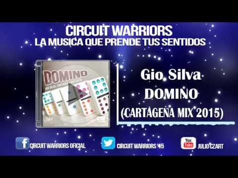 GIO SILVA - DOMINO (CARTAGENA MIX 2015)
