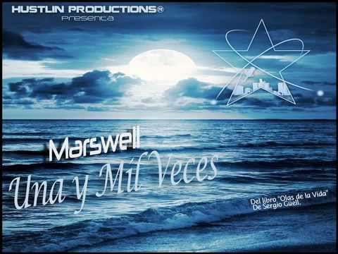 Marswell - Una y Mil Veces