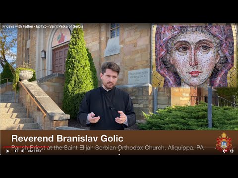 Fridays with Father - Ep#26 - Saint Petka of Serbia