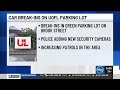 ULPD Increasing Patrols Adding Video Surveillance After Series Of Car Break Ins