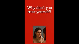 Why Don't You Trust Yourself ? --- Ellaeenah JadeFire