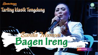 Download lagu BAGEN IRENG // COVER TARLING TENGDUNG // BUNDA MUMUN GROUP mp3