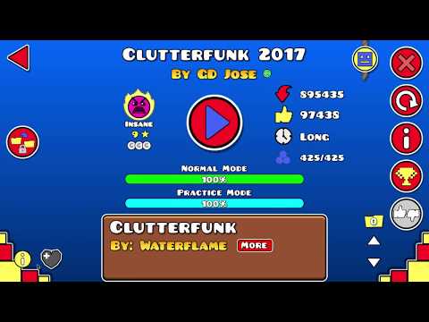 Clutterfunk 2017 By GD Jose (Insane 9 Stars) 100% 3 Coins | Geometry Dash | Looware