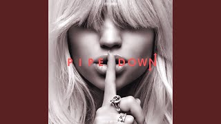 Pipe Down