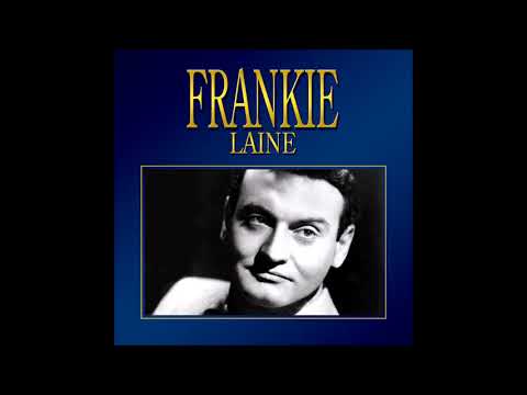 Wrap Your Troubles in Dreams   FRANKIE LAINE