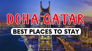 12 Best Places to Stay in Doha, Qatar