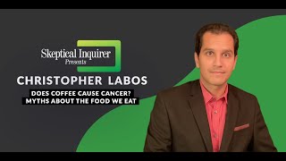 Does Coffee Cause Cancer? Myths about the Food We Eat | Dr. Christopher Labos