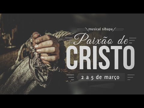 Musical Paixão de Cristo - Completo
