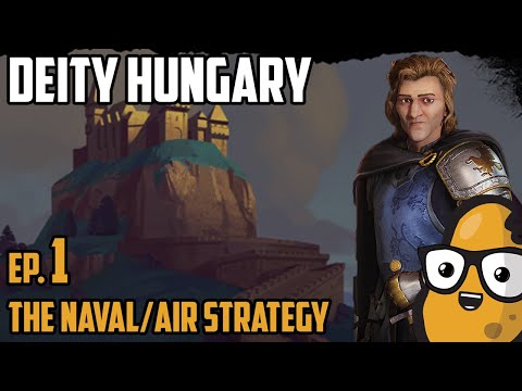The Naval/Air Strategy - Civ 6 Let's Play Ep. 1 Deity Hungary