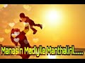 Manasin Madiyile Manthaliril Unplugged KS Chithra Remix Whatsapp Status Video Hit Nostalgia