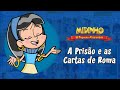 A Prisão E As Cartas De Roma As Viagens Missionárias De Paulo Midinho O Pequeno Missionário